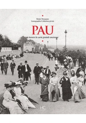 Pau à travers la carte postale ancienne
