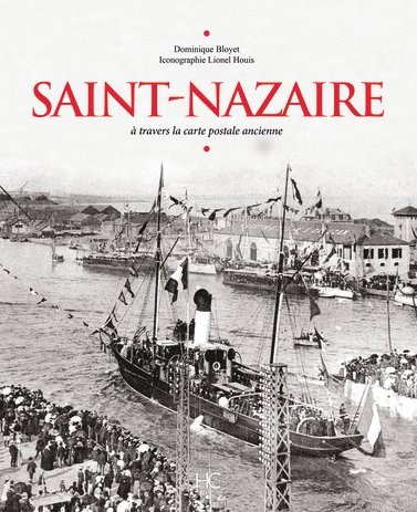 Saint-Nazaire à travers la carte postale