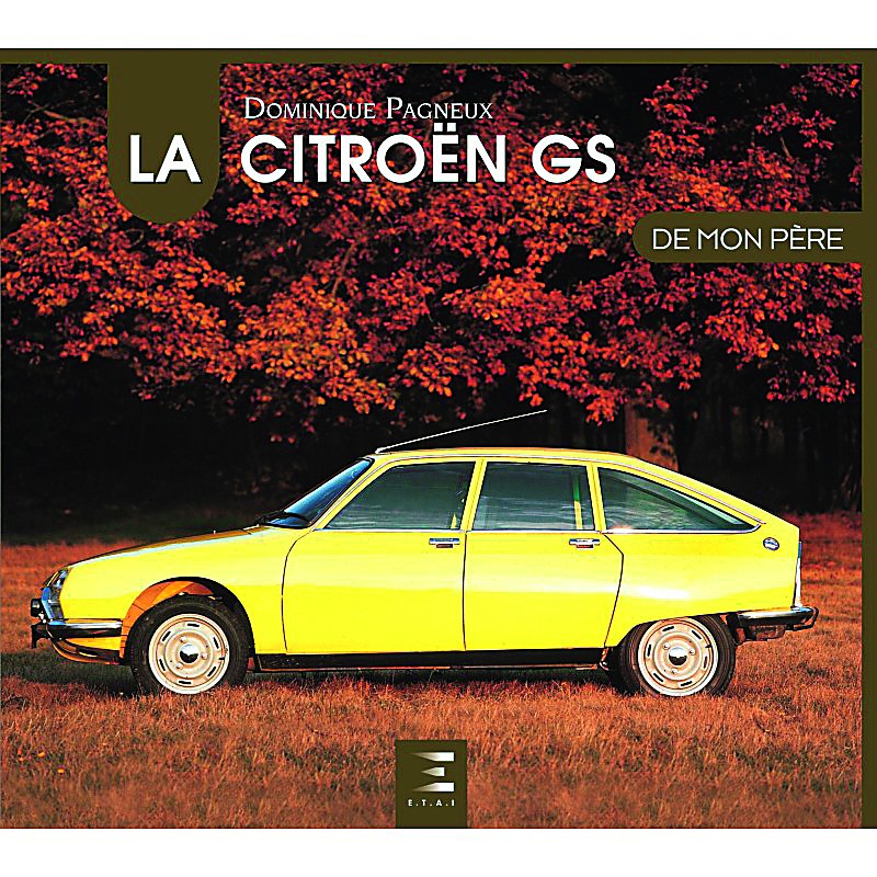 La Citroën GS de mon Père