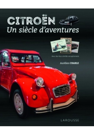 Citroën un siècle d'aventures