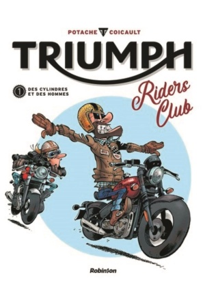 Triumph riders club Tome 1, Des cylindres et des hommes