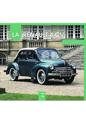 La Renault 4 CV de mon père