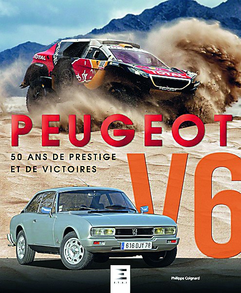 Peugeot V6 50 ans de prestige et de victoire