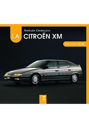 La Citroën XM de mon père