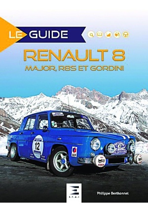 Le guide Renault 8 Major R8S et Gordini