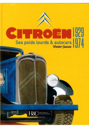 Citroën 1929-1974 – Ses poids lourds & autocars