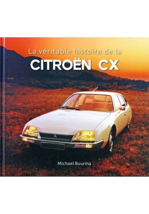 La véritable histoire de la Citroën CX