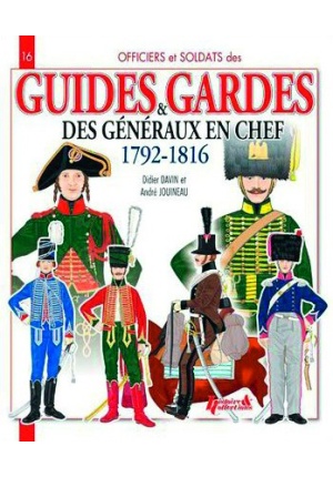 Guides et gardes des généraux en chef 1792-1816