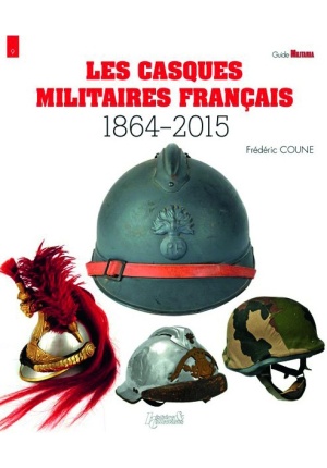 Les casques militaires français 1864-2015
