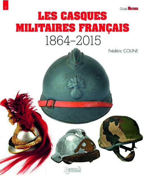 Les casques militaires français 1864-2015