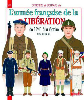 L'armée française de la libération de 1941 à la victoire