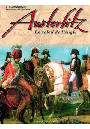 Austerlitz, le soleil de l’Aigle