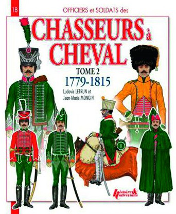 Chasseurs à cheval : 1779-1815 Tome 2