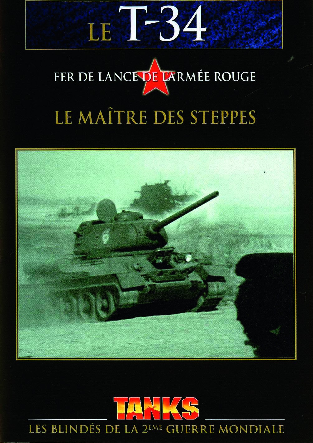 DVD Le T-34 Le maître des steppes