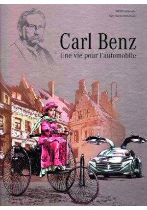 Carl Benz : une vie pour l’automobile