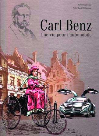 Carl Benz : une vie pour l'automobile