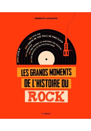 Les grands moments de l’histoire du rock