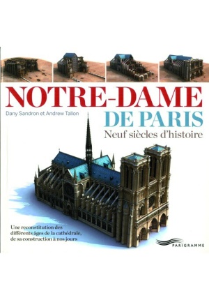 Notre-Dame de Paris neuf siècles d'histoire