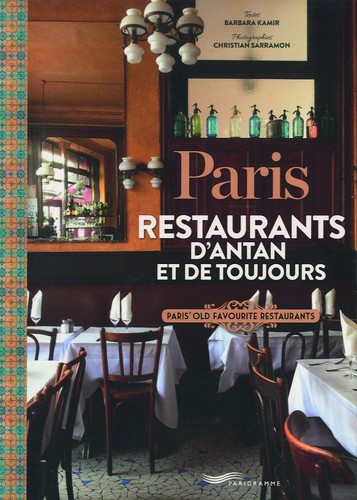 Paris restaurants d'antan et de toujours