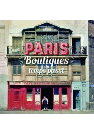 Paris boutiques du temps passé