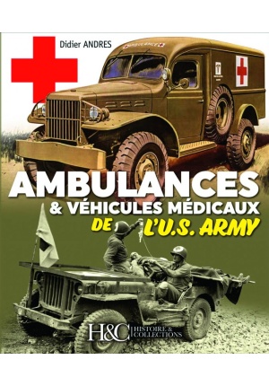 Ambulances & véhicules médicaux de l’U.S. Army
