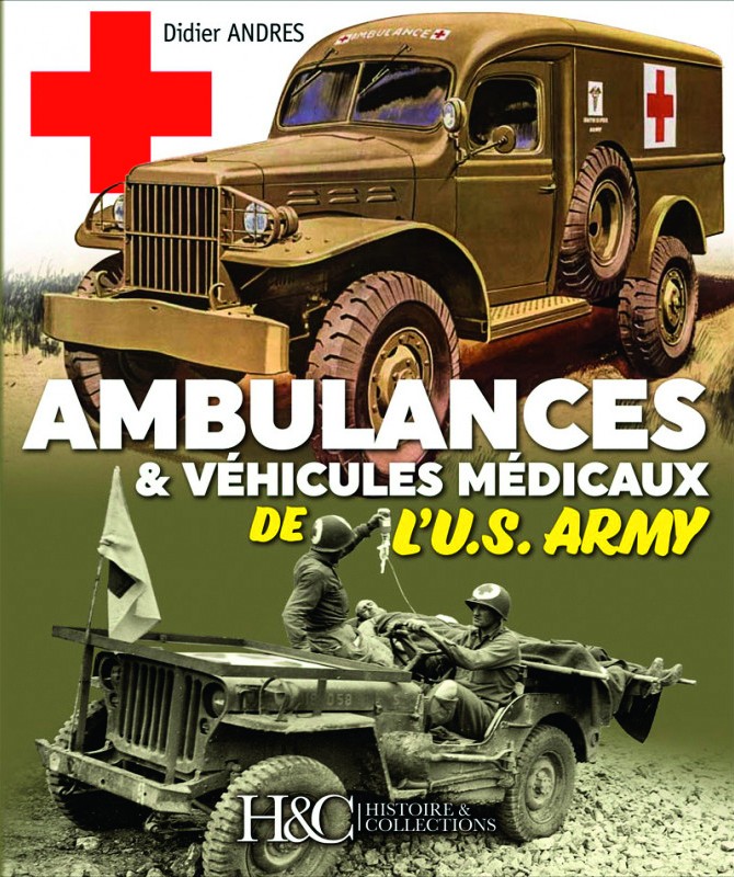 Ambulances & véhicules médicaux de l'U.S. Army