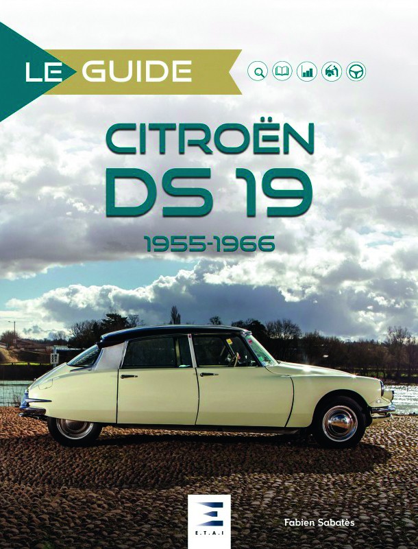 Le guide Citroën DS 19 1955-1966