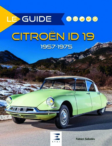 Le guide Citroën ID 19 - 1957-1975