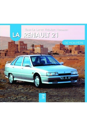La Renault 21 de mon père