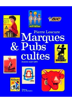 Marques et pubs cultes – Années 1940-1960