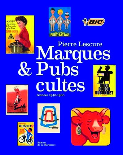 Marques et pubs cultes - Années 1940-1960