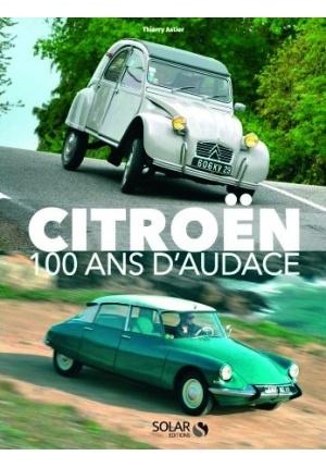 Citroën – 100 ans d’audace