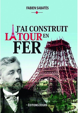 J’ai construit la tour en fer