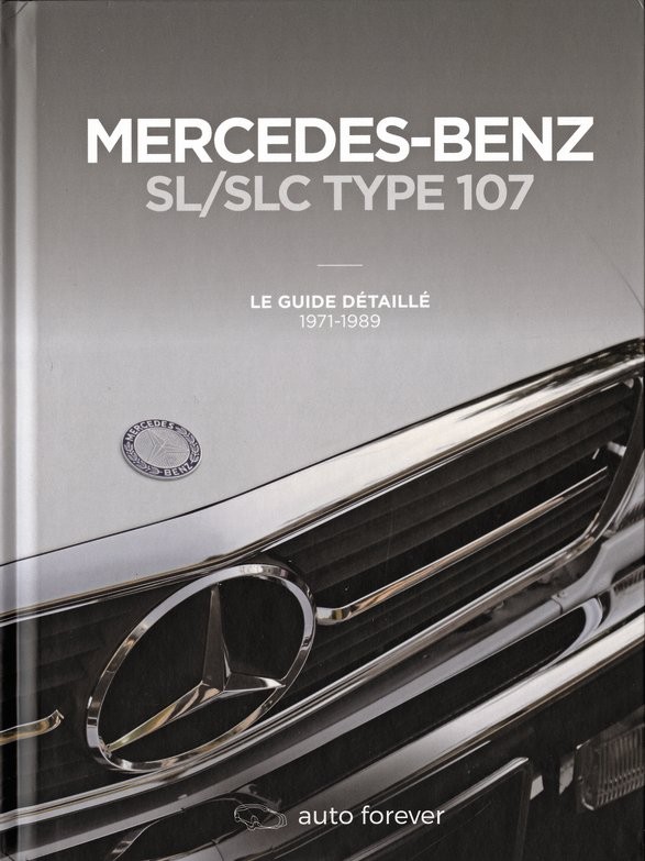 Mercedes benz sl slc type 107 le guide