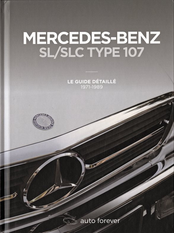 Book Mercedes-Benz SL / SLC type 107 - The detailed guide 1971-1989