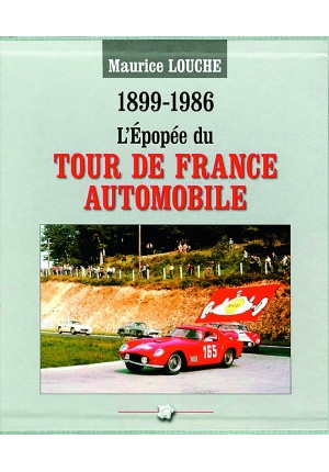 1899-1986 L’épopée du Tour de France automobile