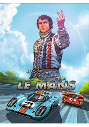Et Steve McQueen créa Le Mans