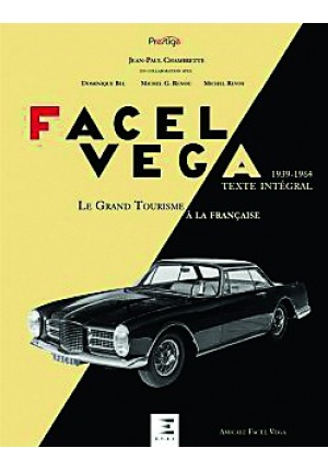 Facel Véga, le grand tourisme à la française 1939-1964