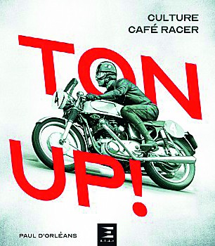 Ton up ! Culture Café racer