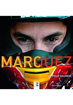 Marc Màrquez Nato Per Vincere - Born To Win