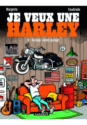 Je veux une Harley tome 6 - Garage, Sweet Garage