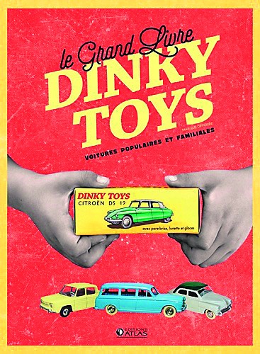 Grand livre dinky Toys Voitures populaires et familiales