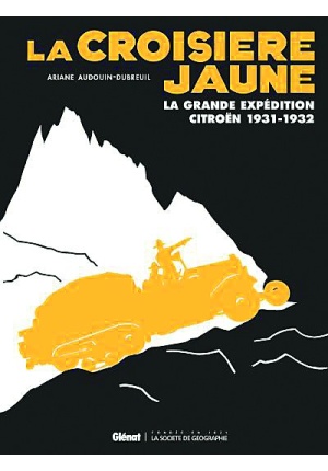 La croisière jaune – La grande expédition Citroën 1931-1932