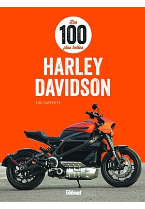 Les 100 plus belles Harley-Davidson