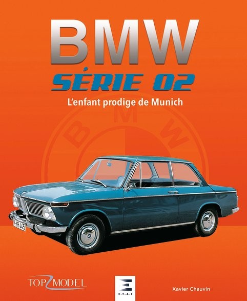 BMW série 02 L'enfant prodige de Munich