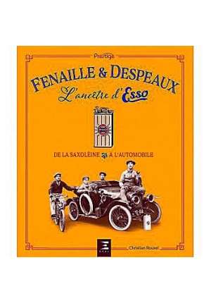 Fenaille et Despeaux, l’ancêtre d’Esso