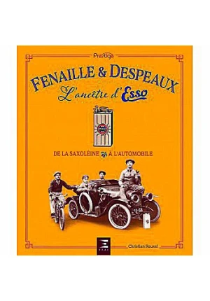 Fenaille et Despeaux, l’ancêtre d’Esso