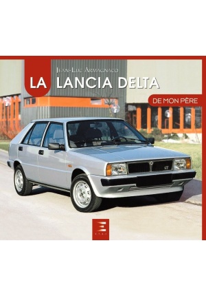 La Lancia Delta de mon père