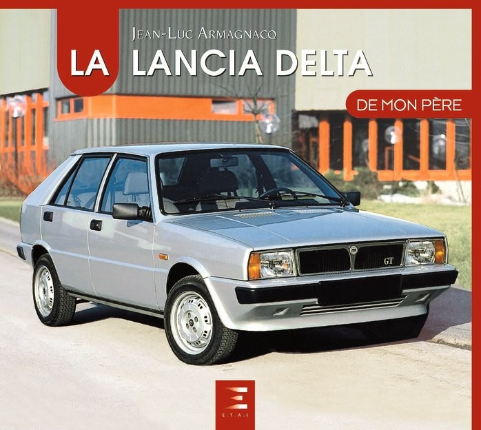 La Lancia Delta de mon père