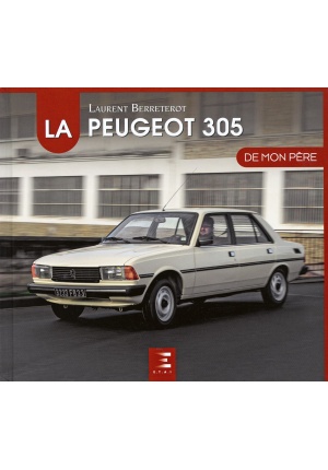 La Peugeot 305 de mon père